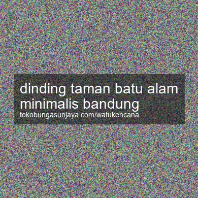 Dinding Taman Batu Alam Minimalis Bandung