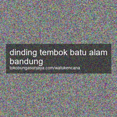 Dinding Tembok Batu Alam Bandung