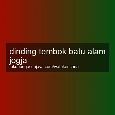 Dinding Tembok Batu Alam Jogja