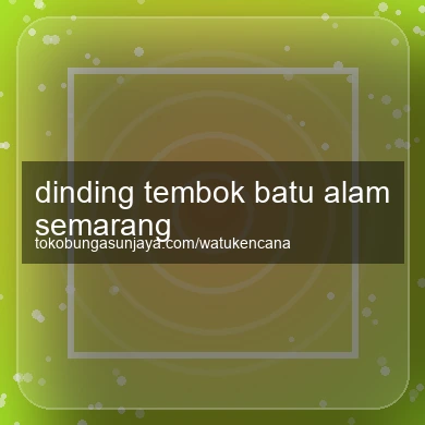 Dinding Tembok Batu Alam Semarang