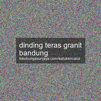 Dinding Teras Granit Bandung
