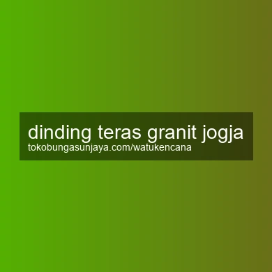 Dinding Teras Granit Jogja