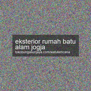 Eksterior Rumah Batu Alam Jogja