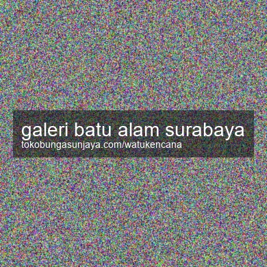 Galeri Batu Alam Surabaya