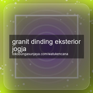 Granit Dinding Eksterior Jogja