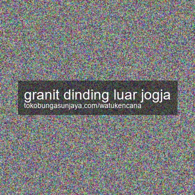 Granit Dinding Luar Jogja