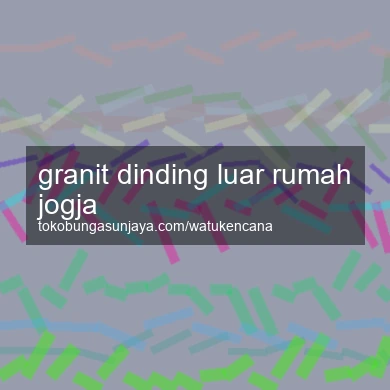 Granit Dinding Luar Rumah Jogja
