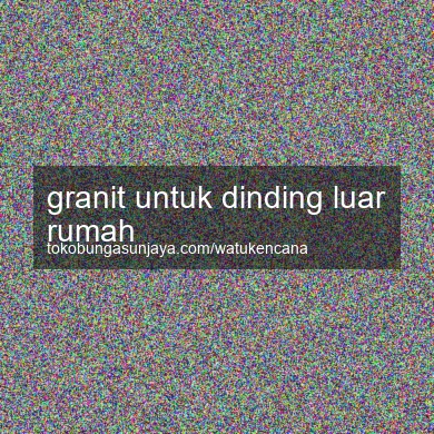 Granit Untuk Dinding Luar Rumah
