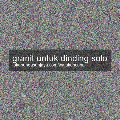 Granit Untuk Dinding Solo