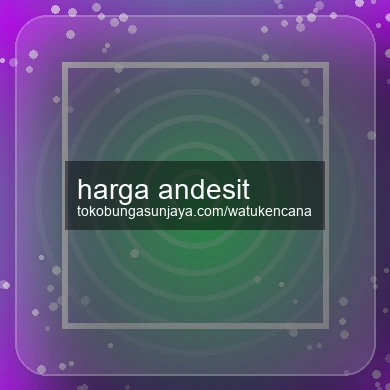 Harga Andesit