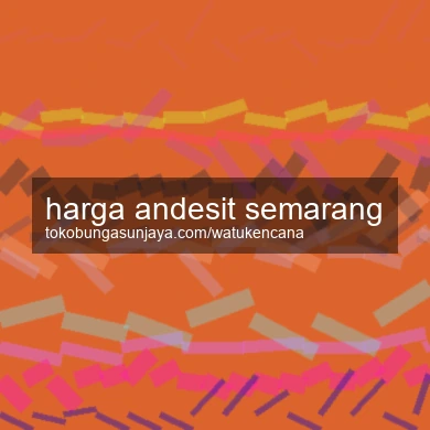 Harga Andesit Semarang