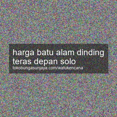 Harga Batu Alam Dinding Teras Depan Solo