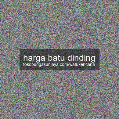 Harga Batu Dinding
