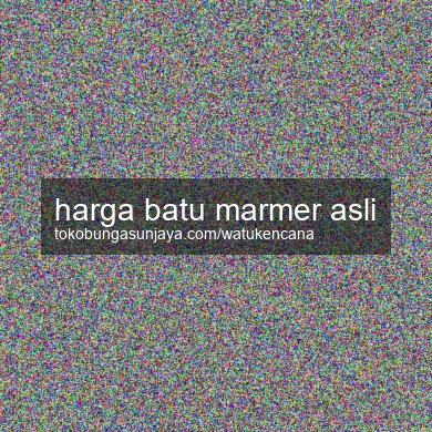 Harga Batu Marmer Asli