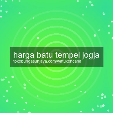Harga Batu Tempel Jogja