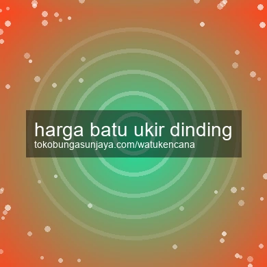 Harga Batu Ukir Dinding