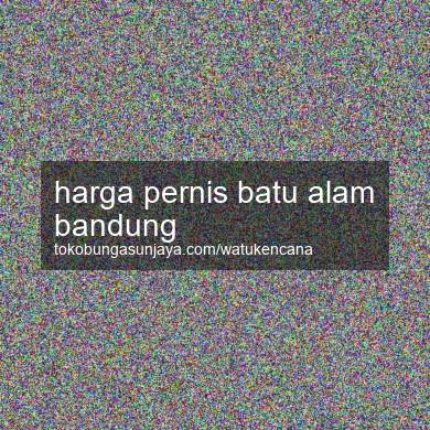 Harga Pernis Batu Alam Bandung