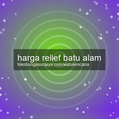 Harga Relief Batu Alam