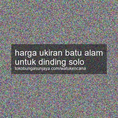 Harga Ukiran Batu Alam Untuk Dinding Solo