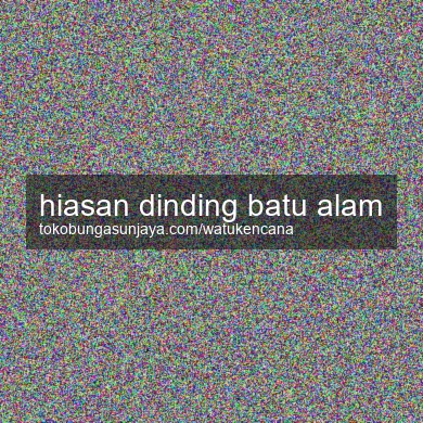 Hiasan Dinding Batu Alam