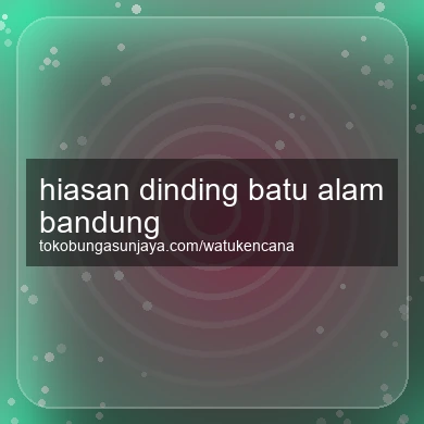 Hiasan Dinding Batu Alam Bandung