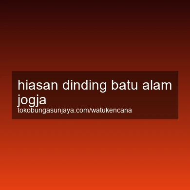 Hiasan Dinding Batu Alam Jogja