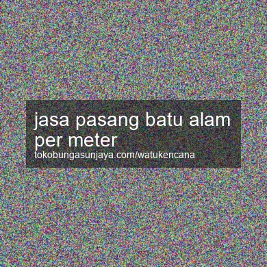 Jasa Pasang Batu Alam Per Meter