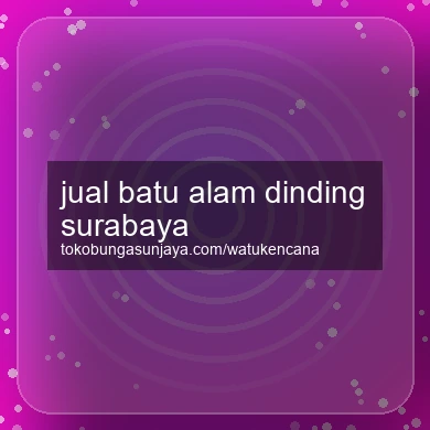 Jual Batu Alam Dinding Surabaya