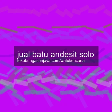 Jual Batu Andesit Solo