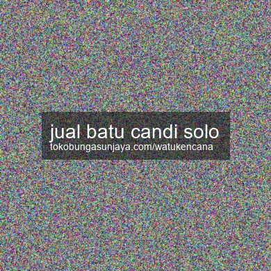 Jual Batu Candi Solo