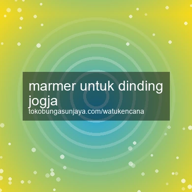 Marmer Untuk Dinding Jogja