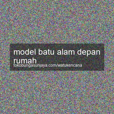 Model Batu Alam Depan Rumah