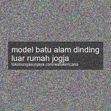 Model Batu Alam Dinding Luar Rumah Jogja