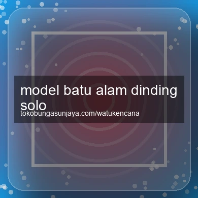 Model Batu Alam Dinding Solo