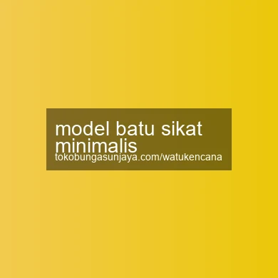 Model Batu Sikat Minimalis