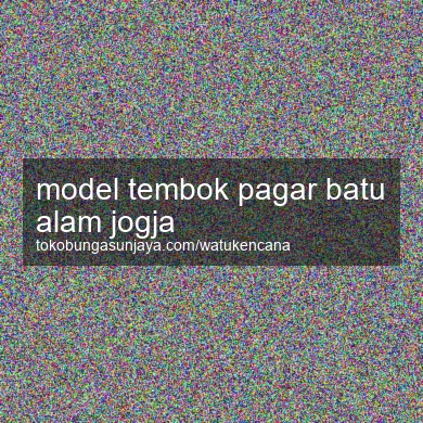 Model Tembok Pagar Batu Alam Jogja
