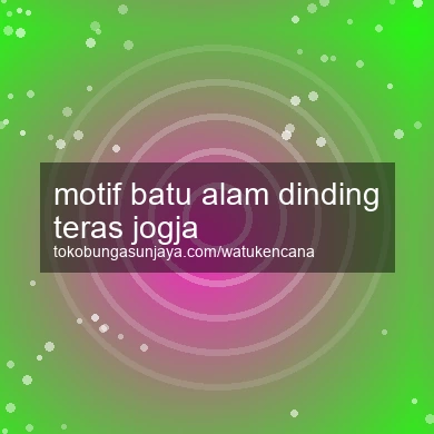 Motif Batu Alam Dinding Teras Jogja