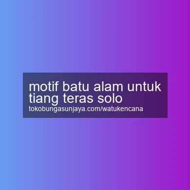 Motif Batu Alam Untuk Tiang Teras Solo