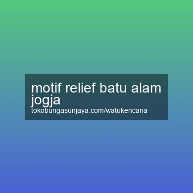 Motif Relief Batu Alam Jogja