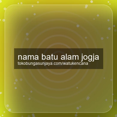 Nama Batu Alam Jogja
