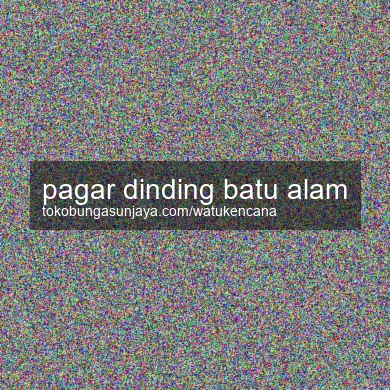 Pagar Dinding Batu Alam