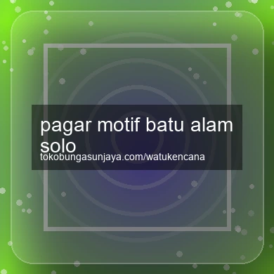Pagar Motif Batu Alam Solo