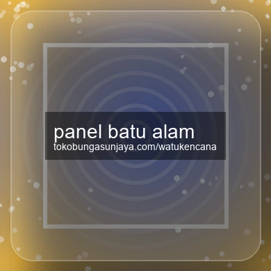 Panel Batu Alam