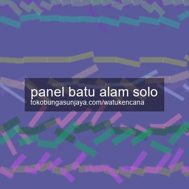 Panel Batu Alam Solo