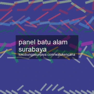 Panel Batu Alam Surabaya