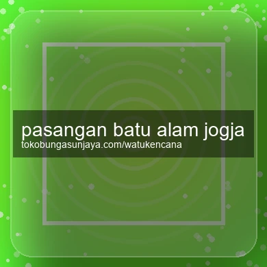 Pasangan Batu Alam Jogja