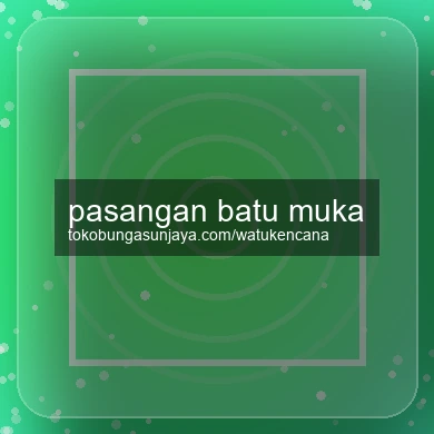 Pasangan Batu Muka