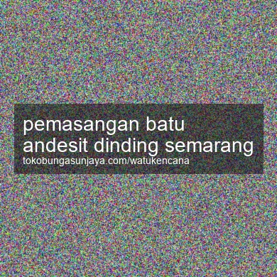 Pemasangan Batu Andesit Dinding Semarang