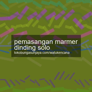 Pemasangan Marmer Dinding Solo