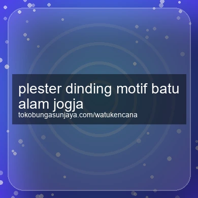 Plester Dinding Motif Batu Alam Jogja